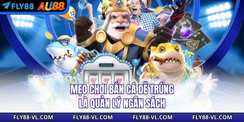 Quản lý ngân sách giúp bạn nâng cao cơ hội chiến thắng